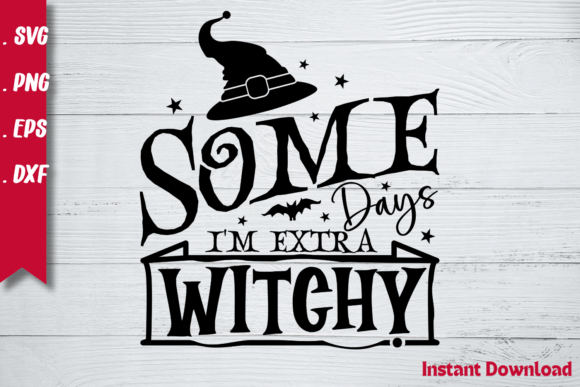 Review: Some Days I m Extra Witchy Svg for Embroidery