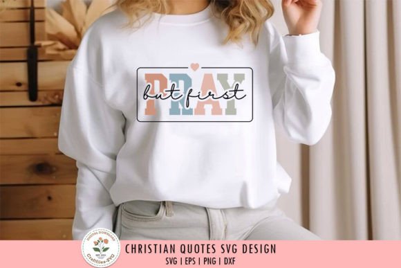 Reviewing But First Pray Christian SVG for Embroidery