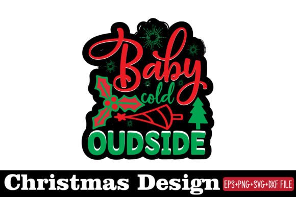Reviewing Christmas Sticker, Baby Cold Outside for Embroidery