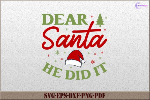 Reviewing the Dear Santa He Did It Christmas SVG